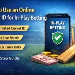 How to Use an Online Cricket ID for In-Play Betting (Step-by-Step Guide)